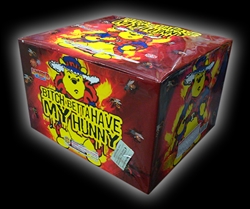 Bitch Betta Have My Hunny - 25 Shot 500-Gram Fireworks Cake